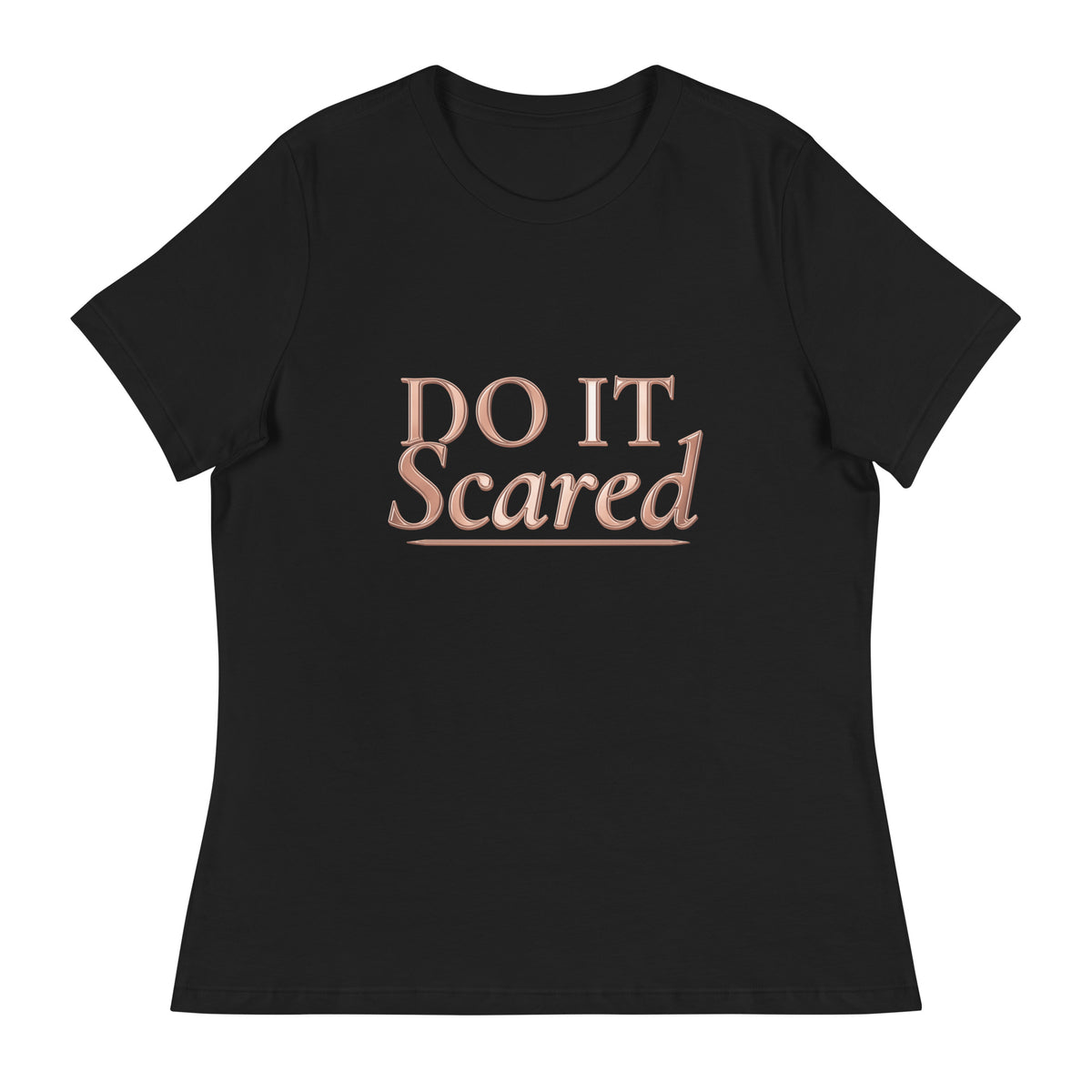 Do It Scared Tee – Statement Garamond in black, front view with rose-gold Do It Scared lettering